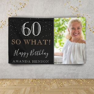 Modern Funny 60 So What 60th Birthday Photo Banner