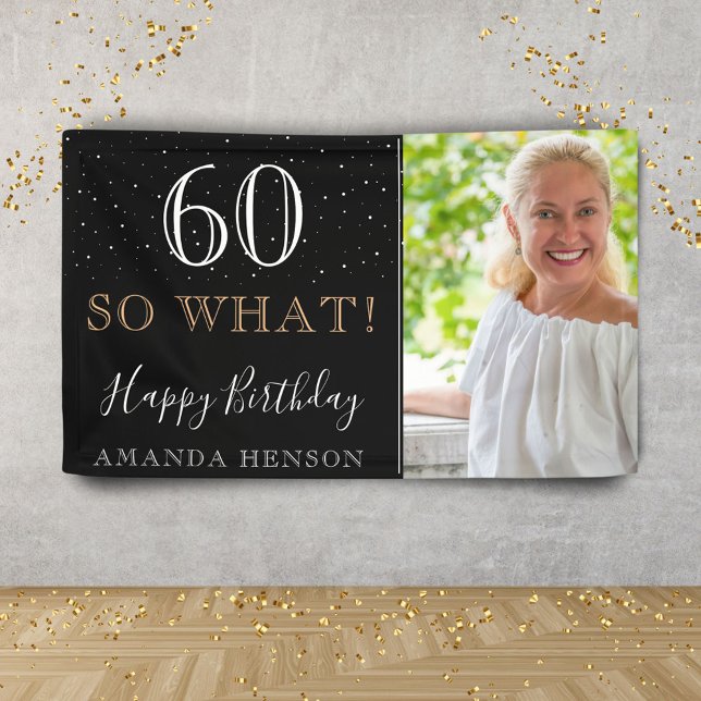 Modern Funny 60 So What 60th Birthday Photo Banner (Creator Uploaded)