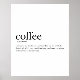 Modern funny Coffee definition typography Poster
