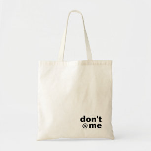 Modern Funny Custom Text Don't @ Me Black Tote Bag