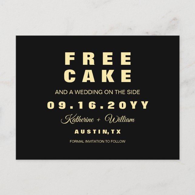 Modern Funny Free Cake Wedding Save the Date Announcement Postcard (Front)