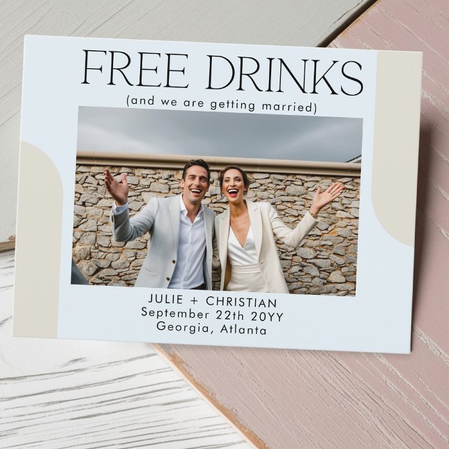 Modern funny Free Drinks Wedding Save the date Postcard (Creator Uploaded)