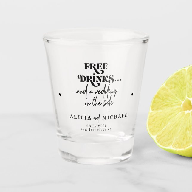 Modern funny free drinks wedding save the date shot glass (Front)