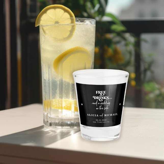 Modern funny free drinks wedding save the date shot glass (Creator Uploaded)