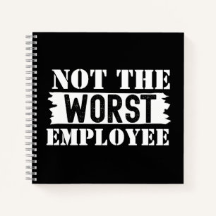 Modern Funny Office Humour Of Employee White Text Notebook