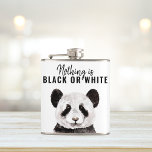 Modern Funny Panda Black And White With Quote Hip Flask<br><div class="desc">Modern Funny Panda Black And White With Quote</div>