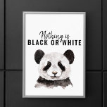 Modern Funny Panda Black And White With Quote Poster<br><div class="desc">Modern Funny Panda Black And White With Quote</div>