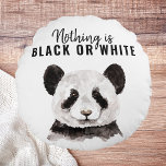 Modern Funny Panda Black And White With Quote Round Cushion<br><div class="desc">Modern Funny Panda Black And White With Quote</div>