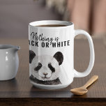Modern Funny Panda Black And White With Quote Two-Tone Coffee Mug<br><div class="desc">Modern Funny Panda Black And White With Quote</div>