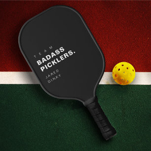 Modern Funny Pickleball Player Team Badass Paddle