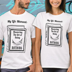 Modern Funny Quotes Typography Black and White T-Shirt
