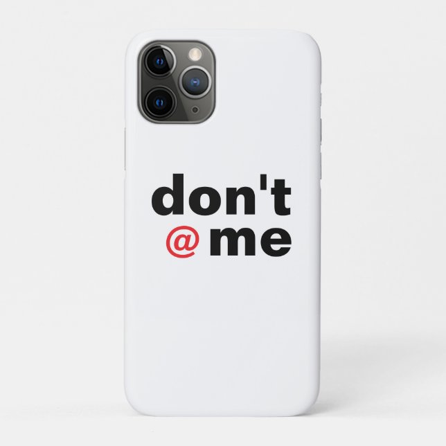 Modern Funny Saying Don't @ Me Black Red Case-Mate iPhone Case (Back)