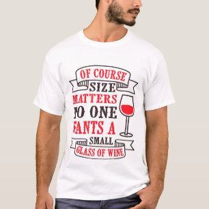 Modern Funny Wine Saying T-Shirt