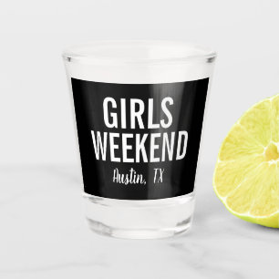 Modern Girls Weekend Shot Glass