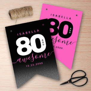 Modern Girly Pink 80 and Awesome Bunting