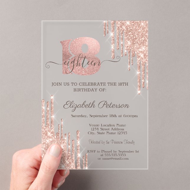 Modern Glitter Drips Rose Gold 18th Birthday  Acrylic Invitations (Insitu (Handheld))