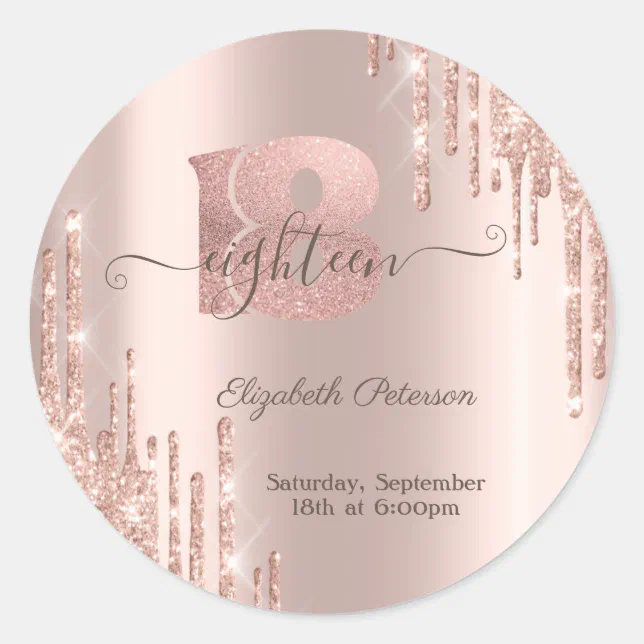Modern Glitter Drips Rose Gold 18th Birthday Classic Round Sticker | Zazzle