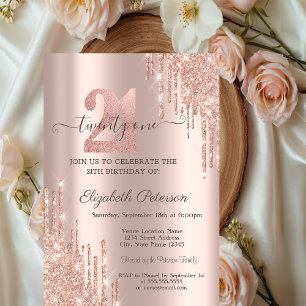 Modern Glitter Drips Rose Gold 21th Birthday Invitation