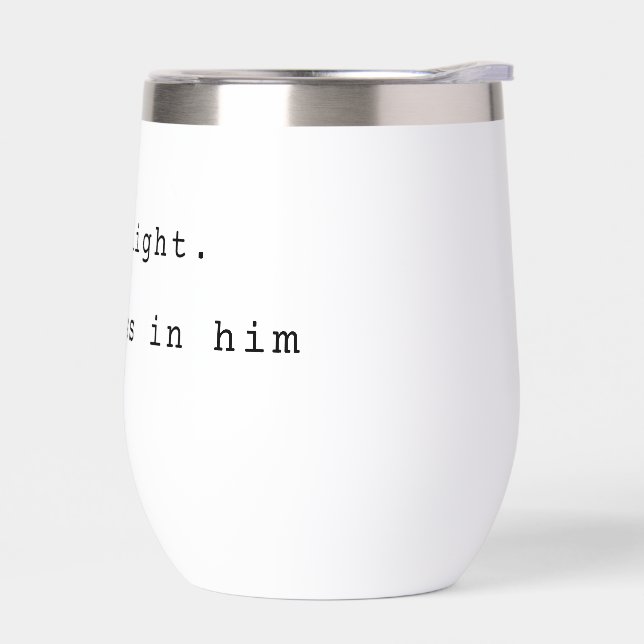 Modern God is Light Stainless Steel Wine Tumbler (Left)