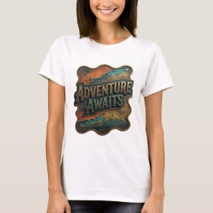 Modern Gold ADVENTURE AWAITS Custom Tee