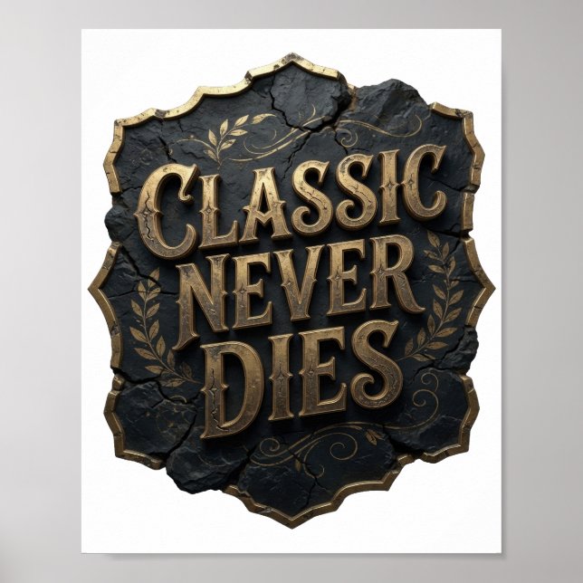 Modern Gold CLASSIC NEVER DIES Design Poster (Front)