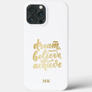Modern Gold Dream Believe Achieve  Motivational    iPhone 13 Pro Max Case