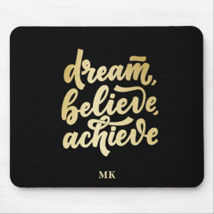 Modern Gold Dream Believe Achieve Motivational Mouse Pad