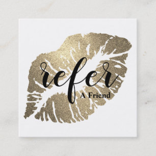 Modern Gold Glitter Lips Refer a Friend Referral Square Business Card