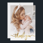 Modern Gold Script Newborn Baby Photo Thank You Card<br><div class="desc">Elegant Modern Gold Calligraphy Script Photo Newborn Baby Girl Thank You Card. Features a beautiful "thank you" text in a handwritten calligraphy swash tail font script in faux gold foil. At the reverse side pre-made personal message. Great for baby boy or baby girl. Easy to personalise with your baby photo...</div>