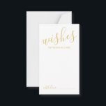 Modern Gold Script Wedding Advice and Wishes Card<br><div class="desc">Add a personal touch to your wedding with a modern script wedding advice and wishes card. This advice card features title in gold modern calligraphy font style and details in gold modern sans serif font style on white background. Perfect for wedding, baby shower, birthday party, bridal shower, bachelorette party and...</div>