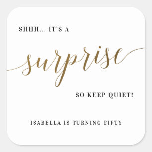 Modern Gold Stylish Script Surprise Birthday Party Square Sticker