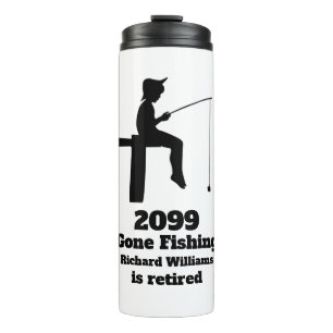 Modern Gone Fishing Retired Sitting Fisherman Gift Thermal Tumbler