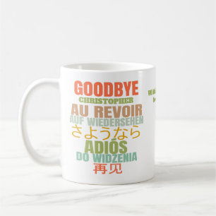 Modern Goodbye Leaving Coffee Mug