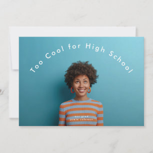 Modern GRAD TOO COOL FOR HIGH SCHOOL photo