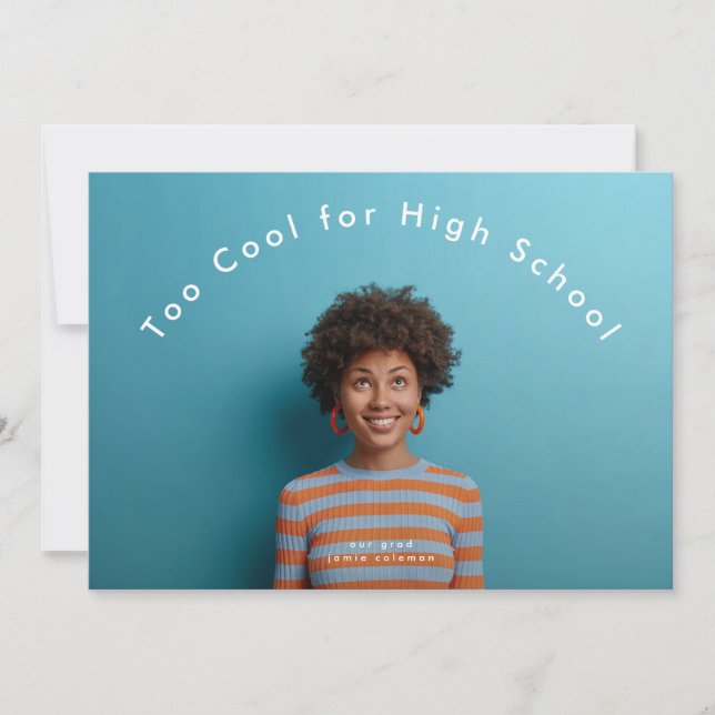 Modern GRAD TOO COOL FOR HIGH SCHOOL photo (Front)