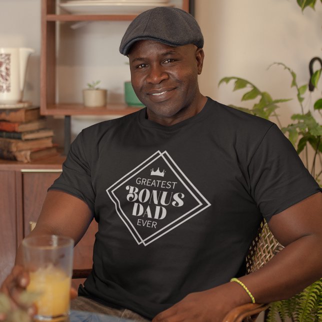 Modern Greatest Bonus Dad Ever T-Shirt (Creator Uploaded)