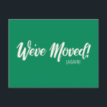 Modern Green We've Moved New Moving Announcement  Postcard<br><div class="desc">We've Moved New Home Moving Announcement Postcard in Modern Kelly Green</div>