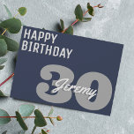 Modern Grey and Navy Blue 30th Birthday Card<br><div class="desc">Send your wishes to your friends and family with this modern Navy Blue and grey birthday greeting card with personalised text and message.</div>