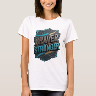 Modern Grey BRAVER STRONGER Artistic Motif T-Shirt