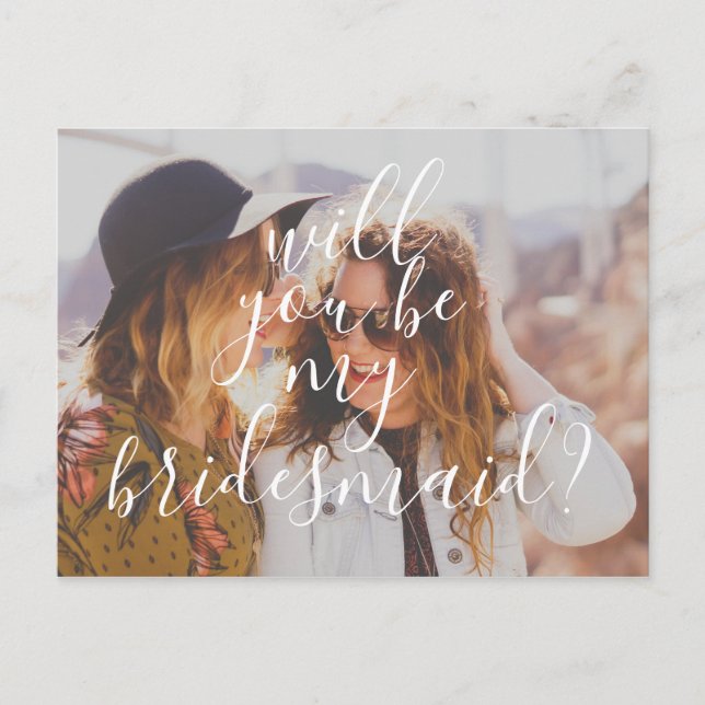 Modern Handwriting Will You Be My Bridesmaid Invitation Postcard (Front)