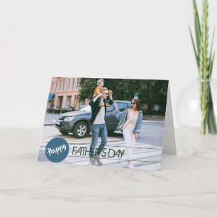 Modern Happy Father's Day Typography Photo Card