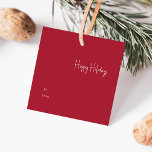 Modern Happy Holidays| Red Square To From Gift Tag<br><div class="desc">This modern happy holidays | red square to from gift tag is perfect for your minimalist shabby chic boho red and white holiday greeting. The minimal whimsical handwritten calligraphy is delicate and rustic while staying classy and elegant. You will find that everything about this product is editable, so feel free...</div>