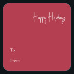 Modern Happy Holidays | Red To From Square Sticker<br><div class="desc">This modern Happy Holidays | red to from square sticker is perfect for your minimalist shabby chic boho red and white holiday greeting. The minimal whimsical handwritten calligraphy is delicate and rustic while staying classy and elegant. You will find that everything about this product is editable, so feel free to...</div>