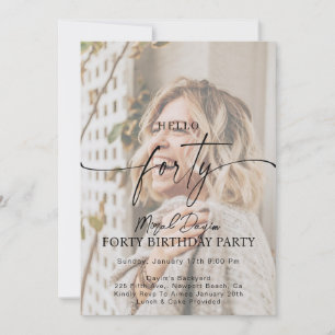 Modern Hello FORTY 40th Birthday Party Photo Invitation