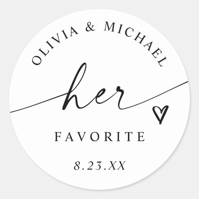 Modern Her Favorite Handwriting Wedding Treat Bag Classic Round Sticker (Front)