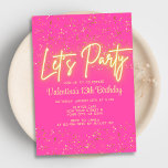 Modern Hot Pink Neon Glow Let's Party Birthday Invitation<br><div class="desc">Feminine birthday party design in bright hot pink with neon glow and faux gold glitter.</div>