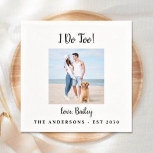 Modern I Do Too Dog Photo Pet Wedding Napkin