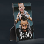 Modern I Love You Daddy Script Custom Photo Plaque<br><div class="desc">Using a beautiful and modern typography for the words "I Love you Daddy", this Daddy and child photo can be easily personalised with your own favourite photo. A photo plaque with easel stand to be cherished and displayed, a modern photo frame option. Give it to dad for father's day, his...</div>