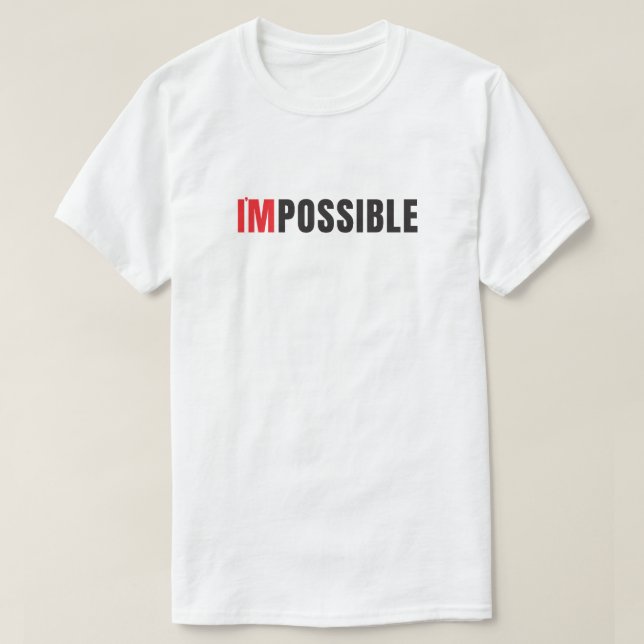 Modern I'm Possible Minimalist Typography T-Shirt (Design Front)