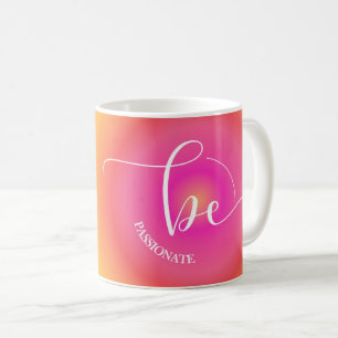 Modern Inspirational Quote Orange Be Passionate Coffee Mug